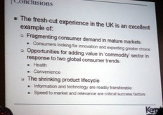 L'esperienza del fresh-cut in Inghilterra ha portato ad alcune considerazioni: il consumatore apprezza meno i prodotti omologati, cerca qualcosa di nuovo, di innovativo; il prodotto deve essere contemporaneamente salubre e di facile uso; si deve tener conto dello stile di vita del consumatore, che e' l'unico in grado di stabilire quanto un prodotto sia buono o meno per lui.